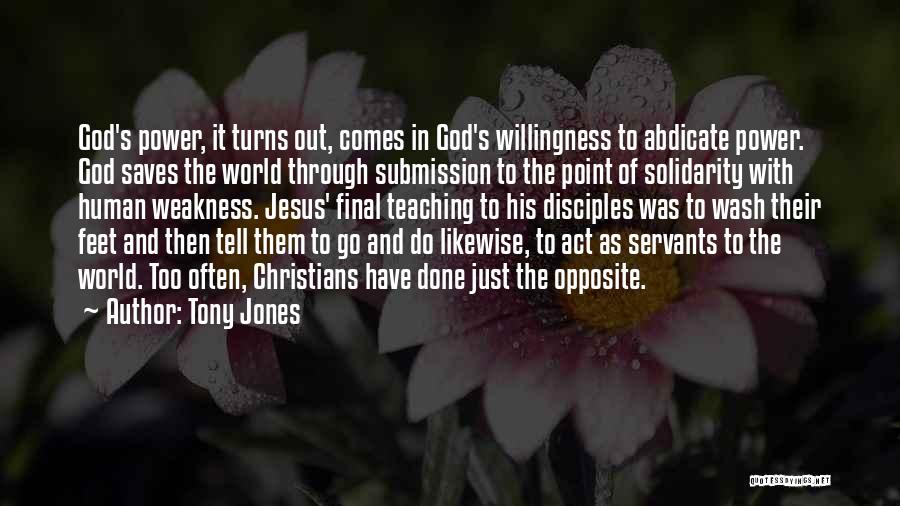 Tony Jones Quotes 1759680