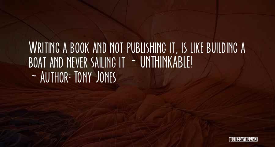 Tony Jones Quotes 1863162