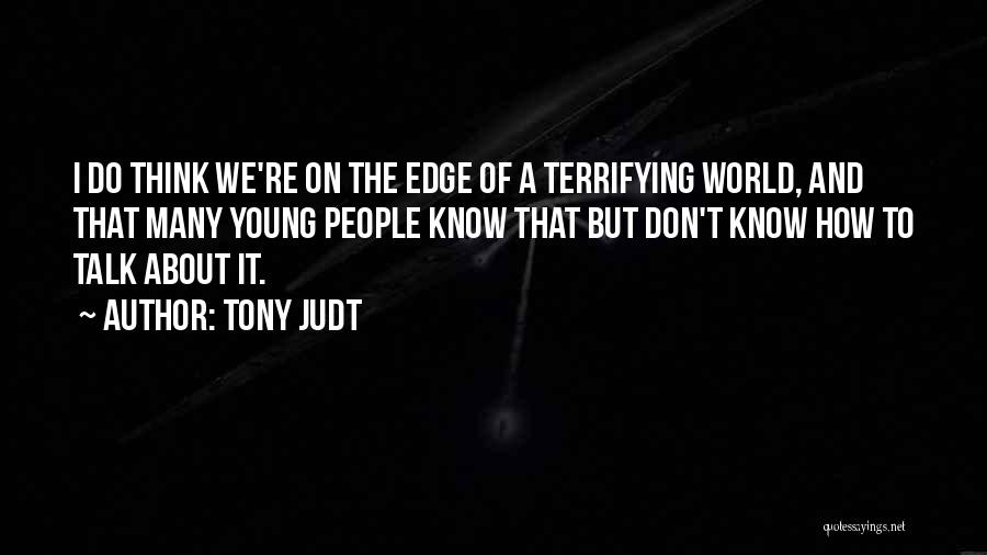 Tony Judt Quotes 1099363