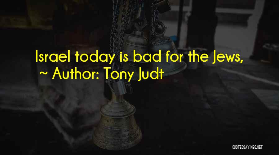 Tony Judt Quotes 1479138