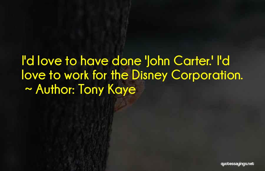 Tony Kaye Quotes 270785