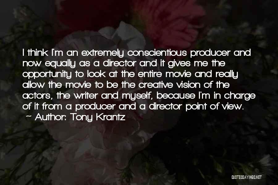 Tony Krantz Quotes 599279