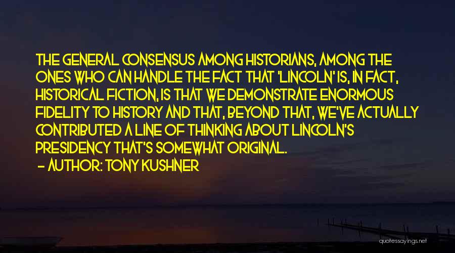 Tony Kushner Quotes 1076575