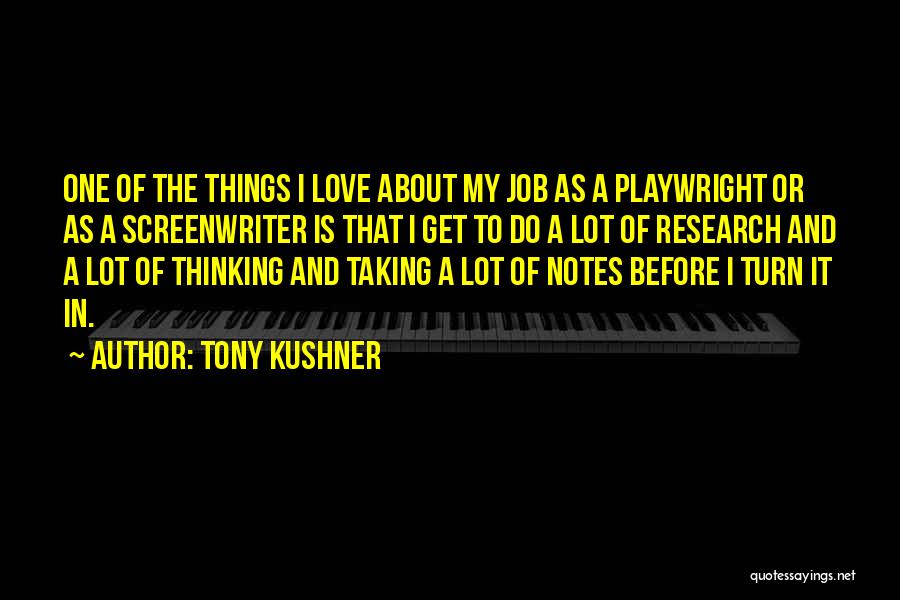 Tony Kushner Quotes 1579725