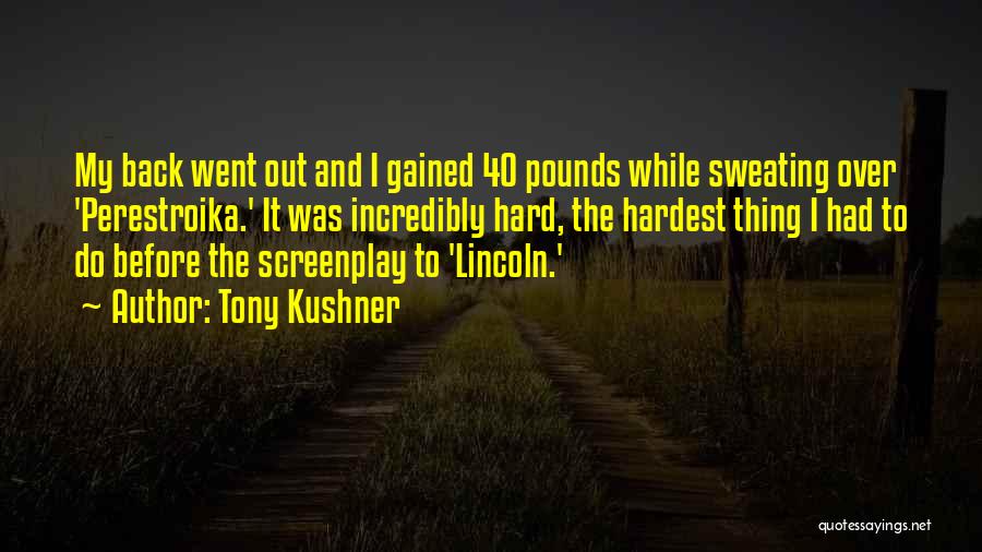 Tony Kushner Quotes 198403