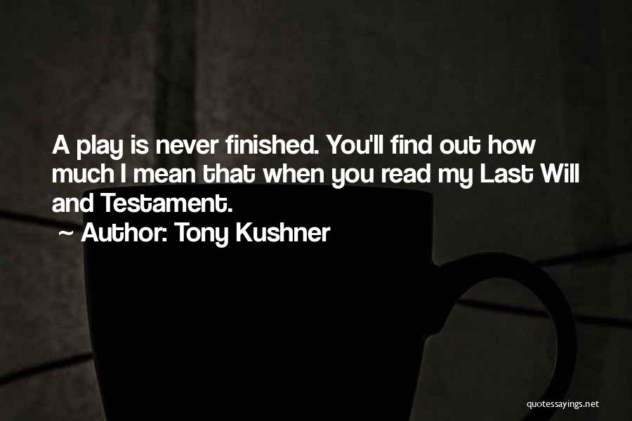 Tony Kushner Quotes 2063254