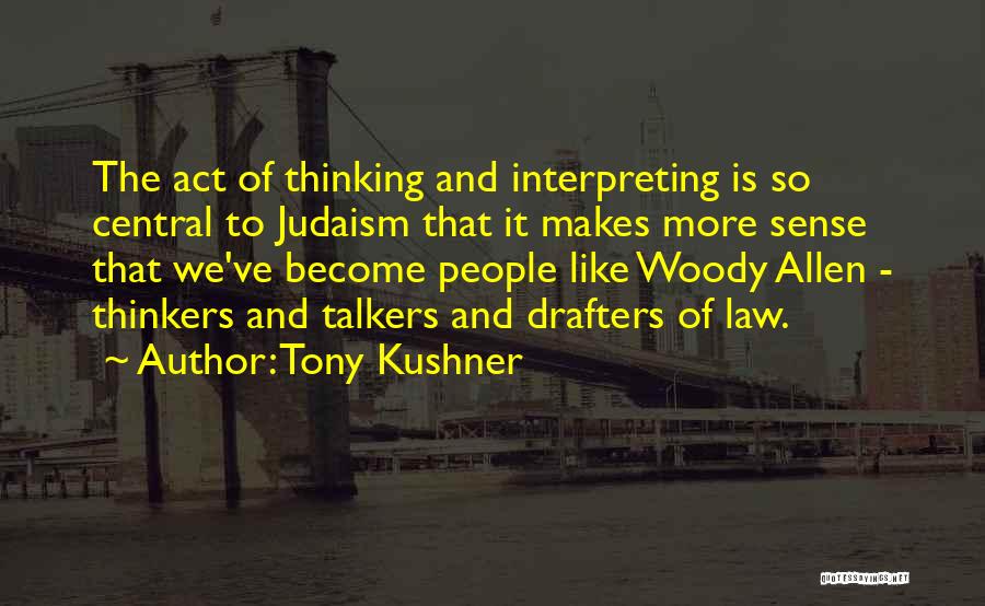 Tony Kushner Quotes 2105529