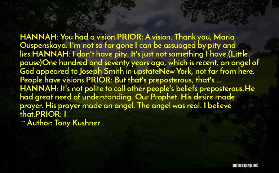 Tony Kushner Quotes 552377