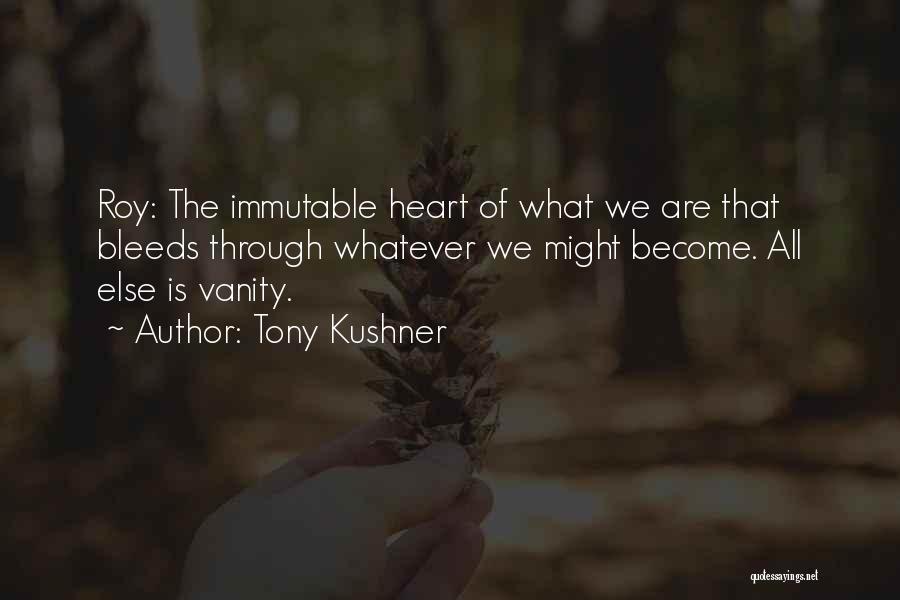 Tony Kushner Quotes 818648