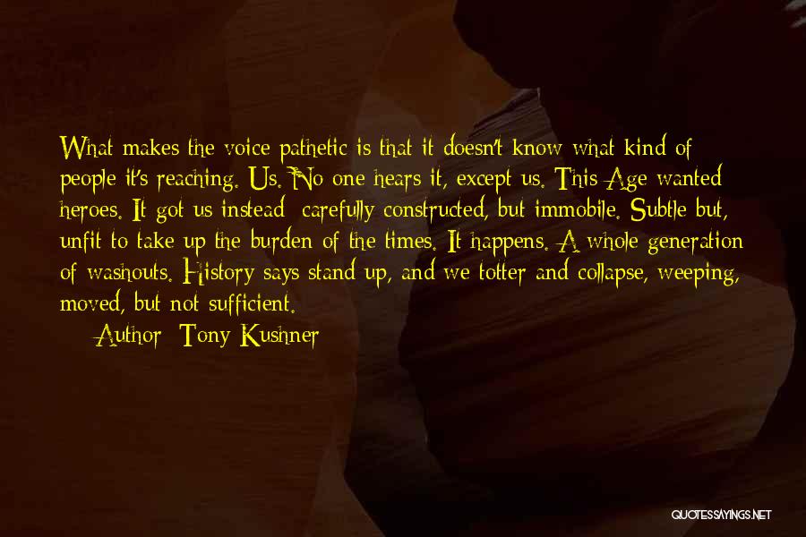 Tony Kushner Quotes 883773