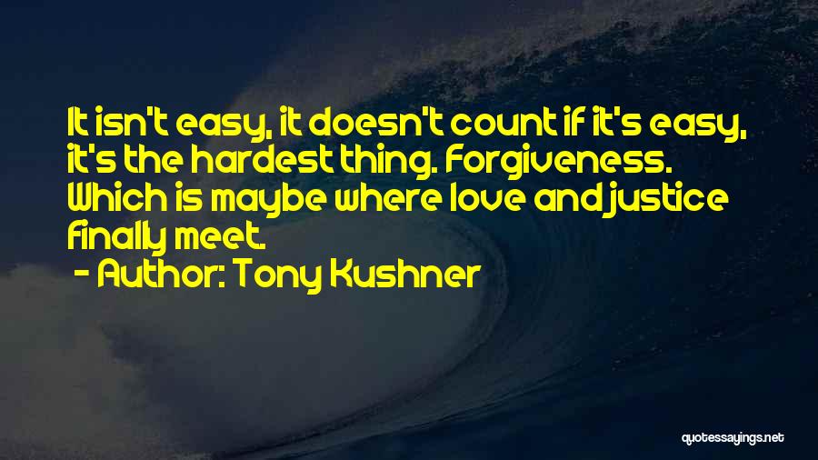 Tony Kushner Quotes 923853