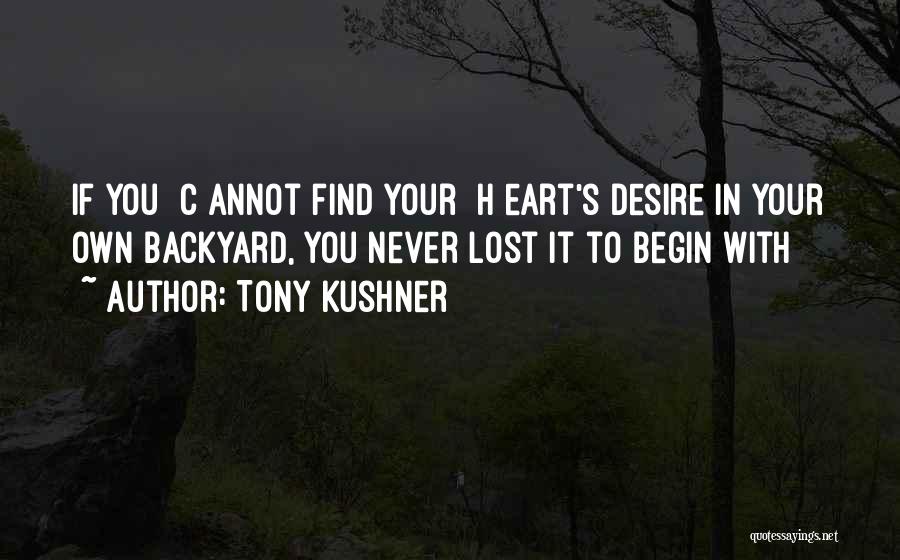 Tony Kushner Quotes 946056