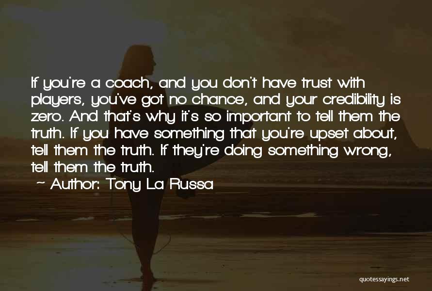 Tony La Russa Quotes 1327243