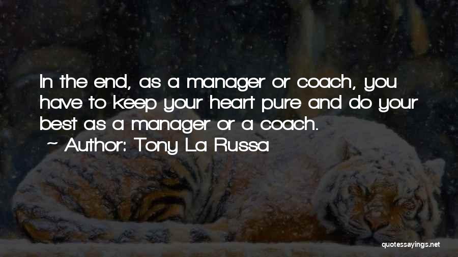 Tony La Russa Quotes 1529473