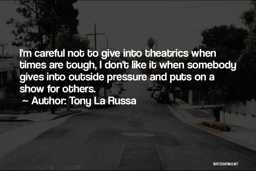 Tony La Russa Quotes 1904721