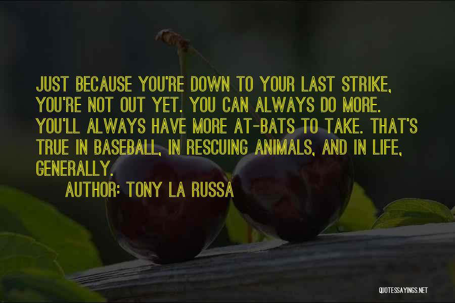 Tony La Russa Quotes 2045384