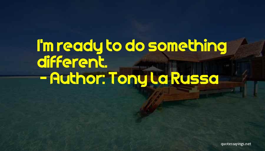 Tony La Russa Quotes 256146