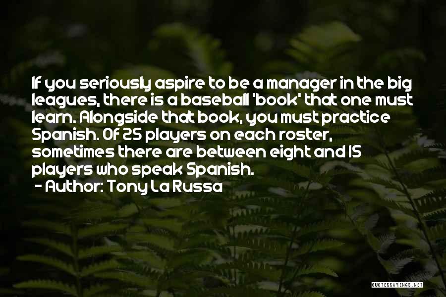 Tony La Russa Quotes 506497