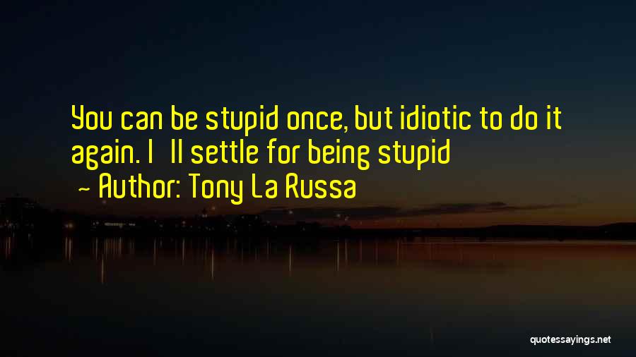 Tony La Russa Quotes 933038