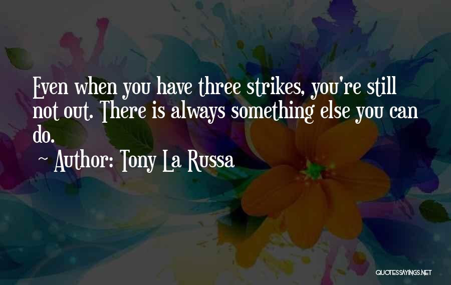 Tony La Russa Quotes 989413