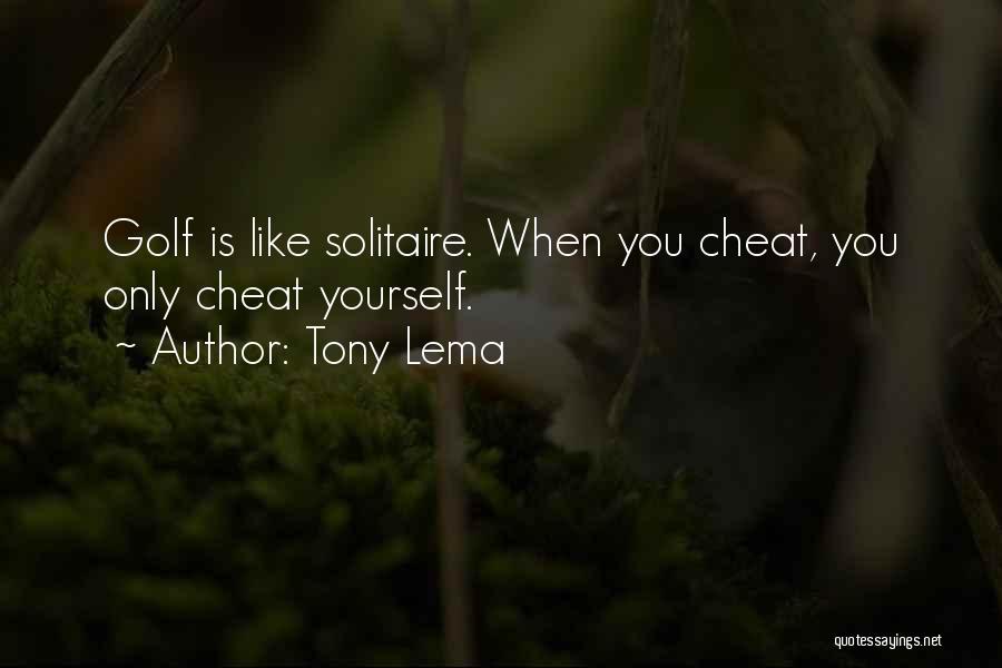 Tony Lema Quotes 1050316