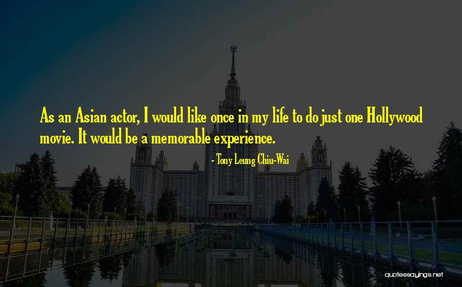 Tony Leung Chiu-Wai Quotes 936917 Tony Leung Chiu-Wai Quotes 936917