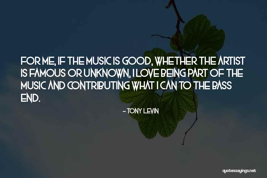 Tony Levin Quotes 1687898