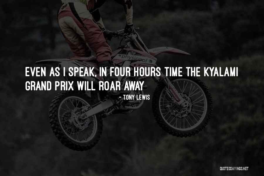 Tony Lewis Quotes 180519 Tony Lewis Quotes 180519
