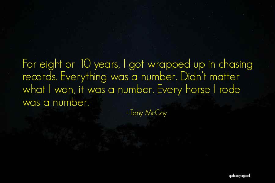 Tony McCoy Quotes 1043302 Tony McCoy Quotes 1043302