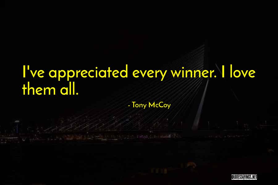 Tony McCoy Quotes 116164 Tony McCoy Quotes 116164