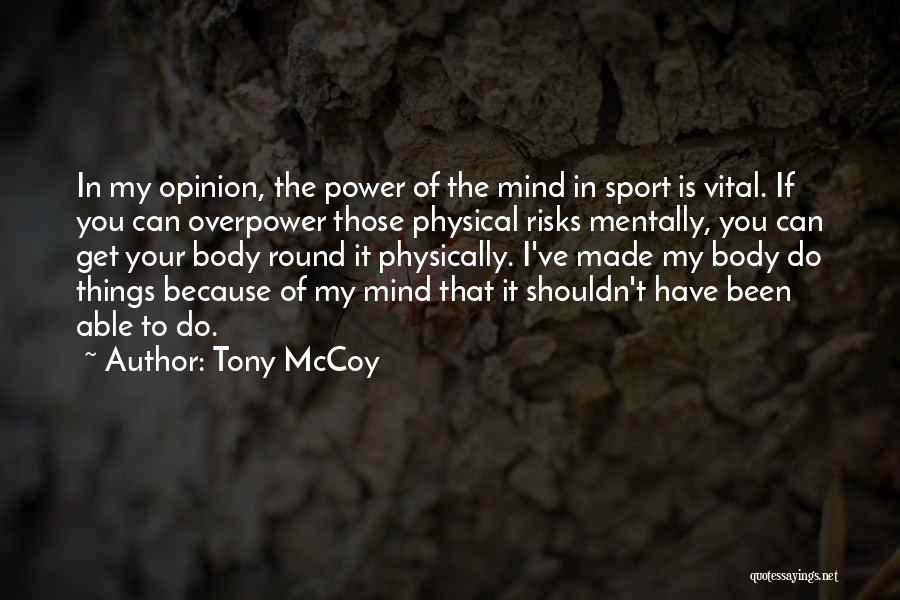 Tony McCoy Quotes 1786287