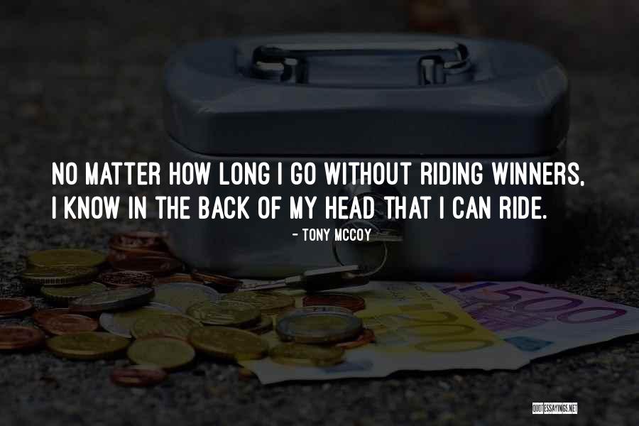 Tony McCoy Quotes 1878047 Tony McCoy Quotes 1878047