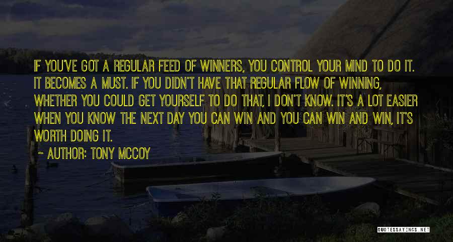 Tony McCoy Quotes 2155852