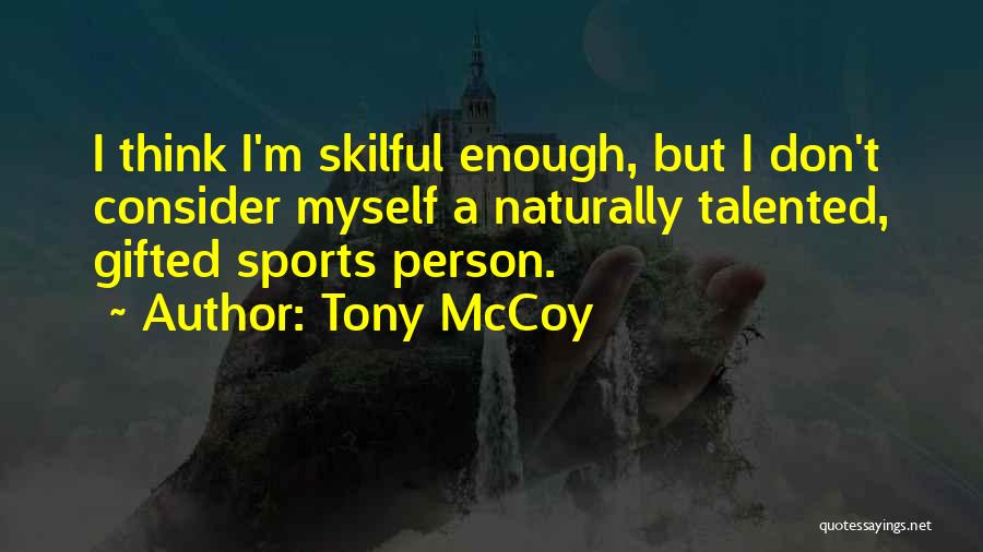 Tony McCoy Quotes 2263398