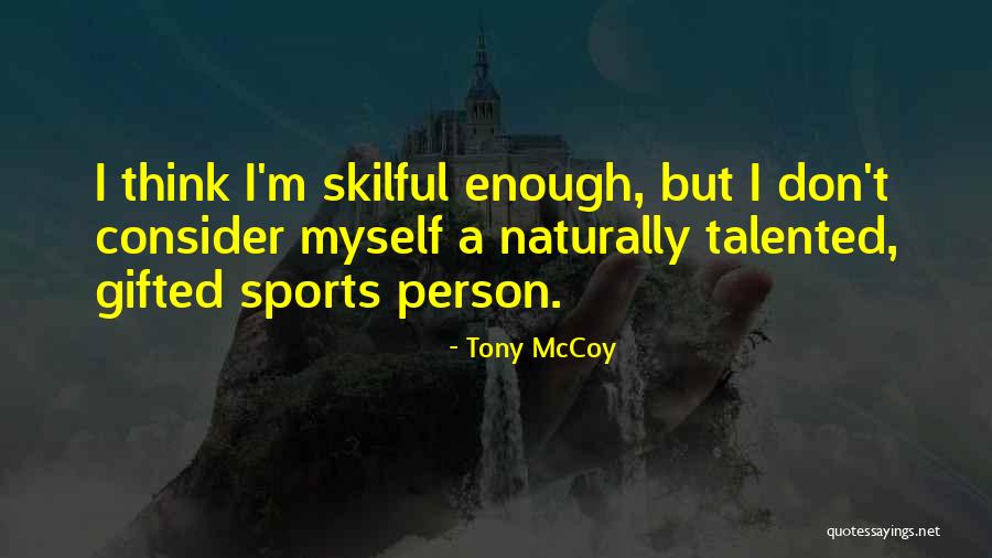 Tony McCoy Quotes 2263398 Tony McCoy Quotes 2263398