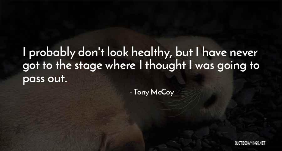 Tony McCoy Quotes 313525 Tony McCoy Quotes 313525