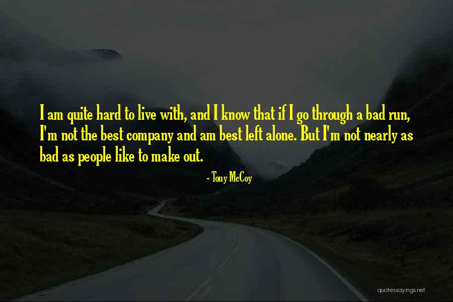 Tony McCoy Quotes 333624 Tony McCoy Quotes 333624