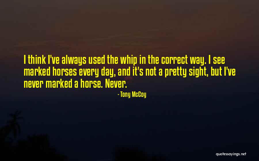 Tony McCoy Quotes 454798 Tony McCoy Quotes 454798