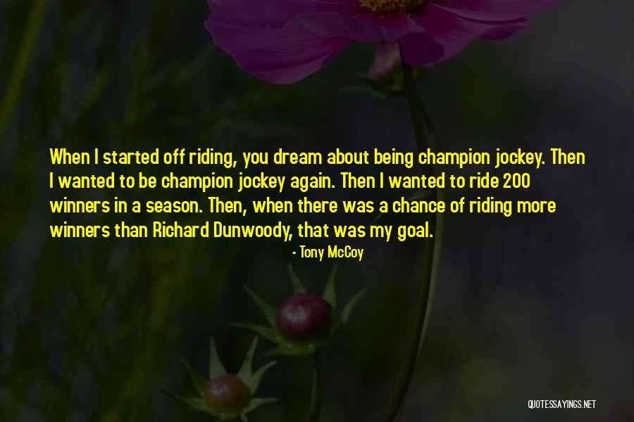 Tony McCoy Quotes 566812 Tony McCoy Quotes 566812