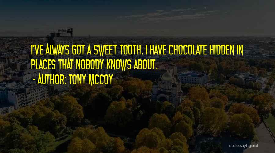 Tony McCoy Quotes 590492