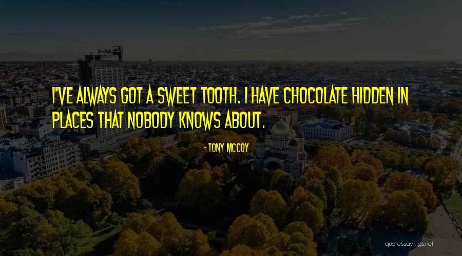 Tony McCoy Quotes 590492 Tony McCoy Quotes 590492