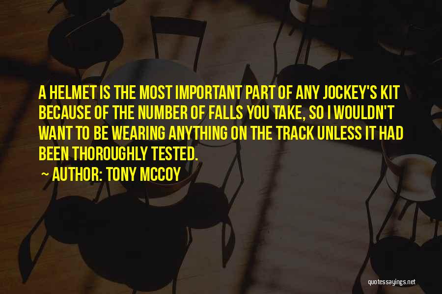 Tony McCoy Quotes 592062