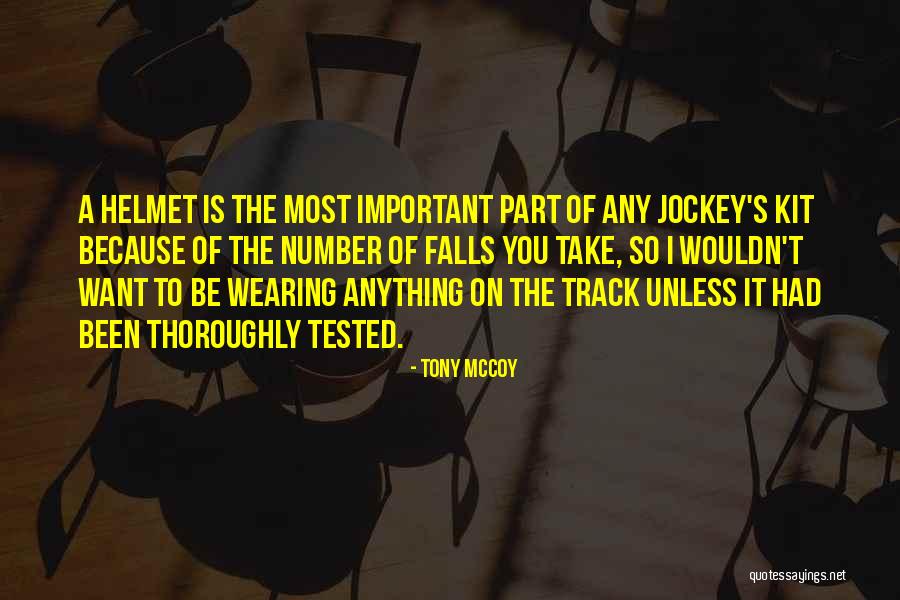 Tony McCoy Quotes 592062