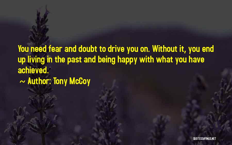 Tony McCoy Quotes 826926