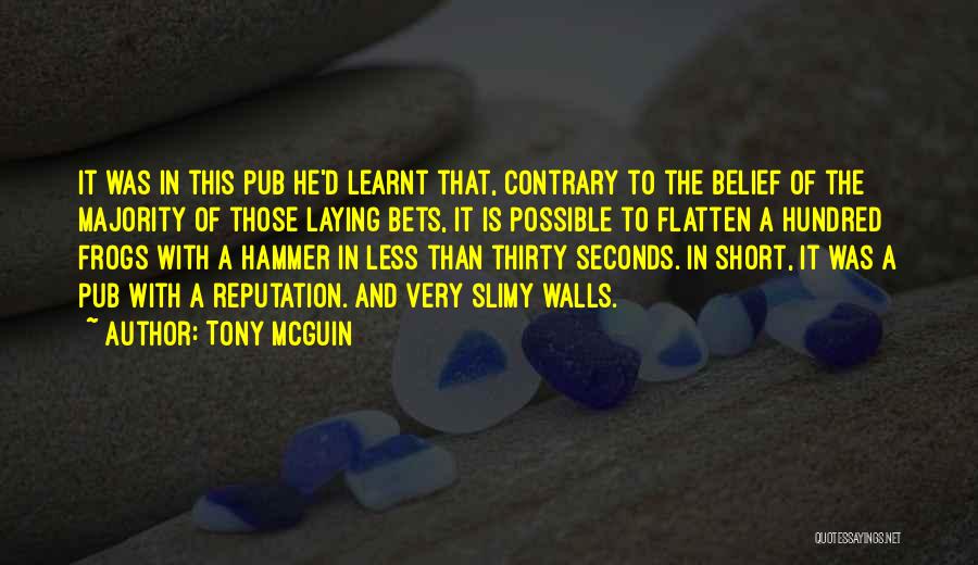 Tony McGuin Quotes 128631