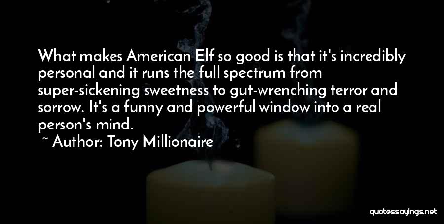 Tony Millionaire Quotes 2080051