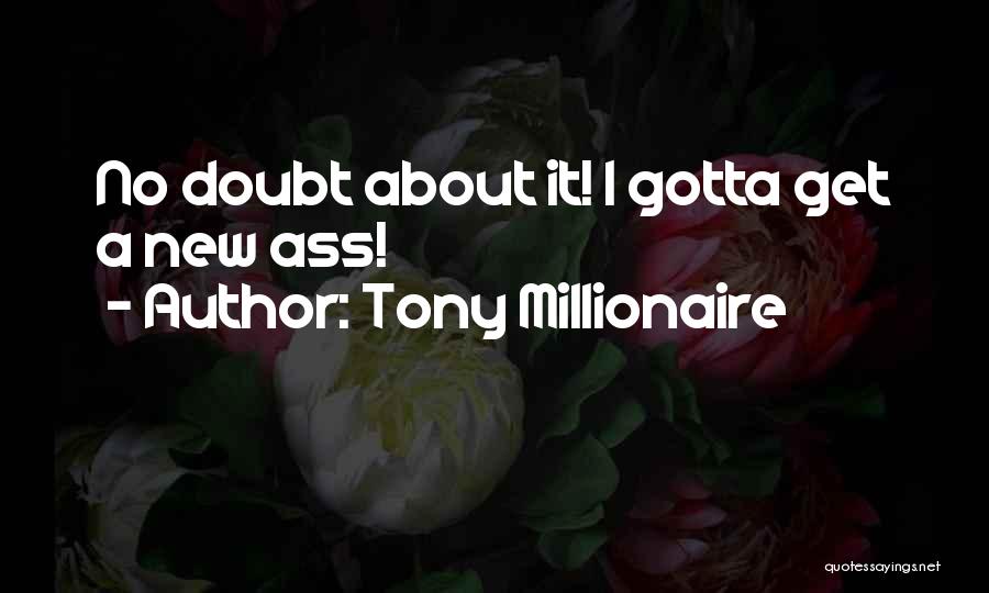 Tony Millionaire Quotes 936399