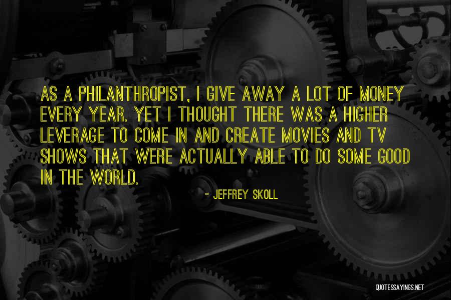 Tony Montana Sosa Quotes By Jeffrey Skoll Tony Montana Sosa Quotes By Jeffrey Skoll