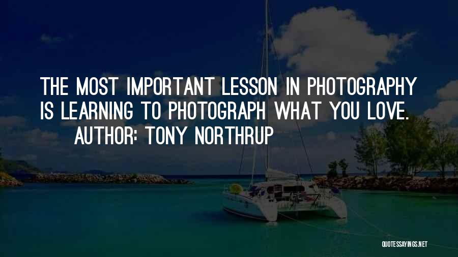 Tony Northrup Quotes 1545169