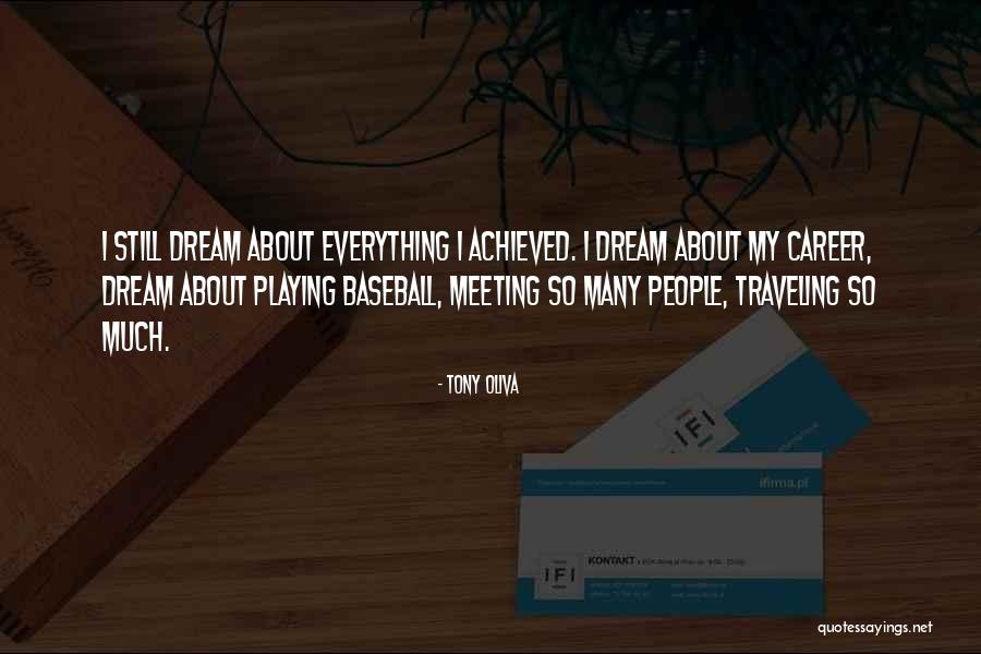 Tony Oliva Quotes 786369 Tony Oliva Quotes 786369